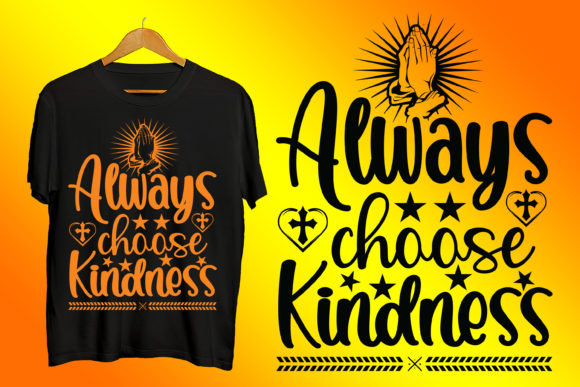 Always Choose Kindness Graphics & Print Templates