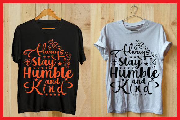 Always Stay Humble and Kind Prayer Tees Review