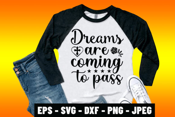 Bible Quotes Dreams Are Coming to Pass Graphics & Print Templates