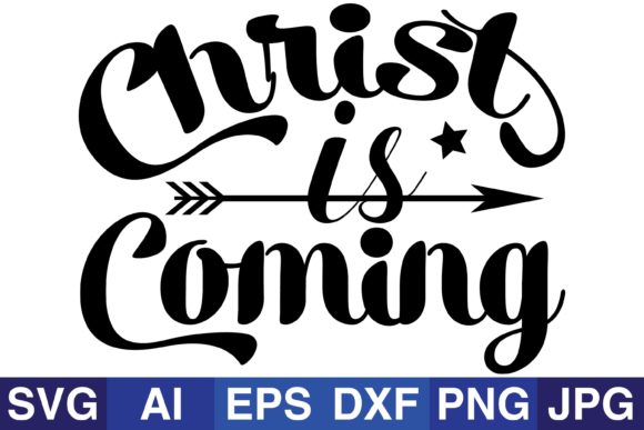 Christ is Coming Graphics for Faith-Based Crafts