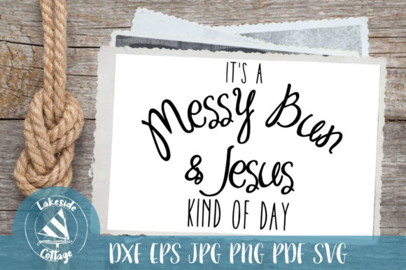 It's a Messy Bun and Jesus Kind of Day