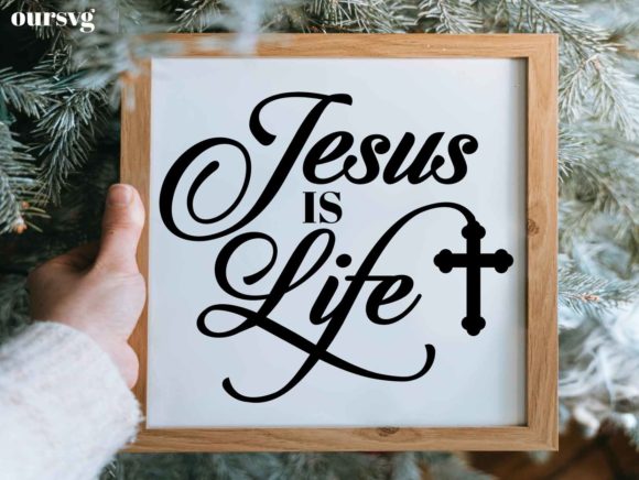 Jesus is Life Graphics for Faith-Based Crafts