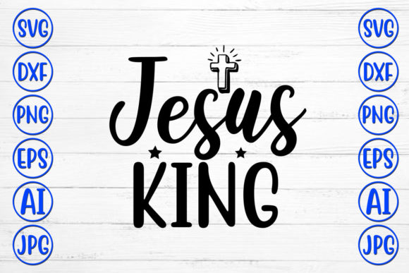 Jesus King Graphics for Faith-Based Crafts Branding
