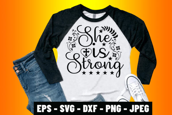 Jesus SVG Quotes Design She is Strong Graphics Review