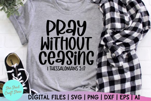 Pray Without Ceasing SVG: Graphics for Faith Crafts