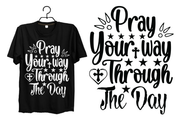 Pray Your Way Through the Day Jesus Tee Graphics Review